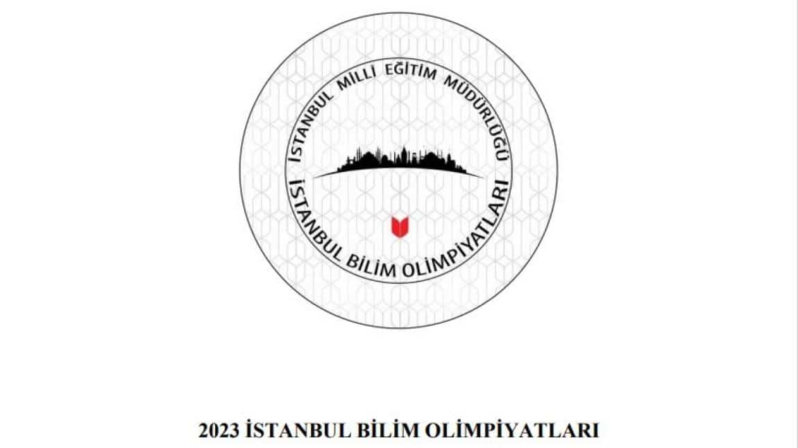 2023 İstanbul Bilim Olimpiyatları Duyuruldu